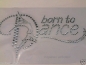 Preview: Born to DANCE  Hotfix Hotglue Bügelbild Bügelmotiv Strass Tanzschule