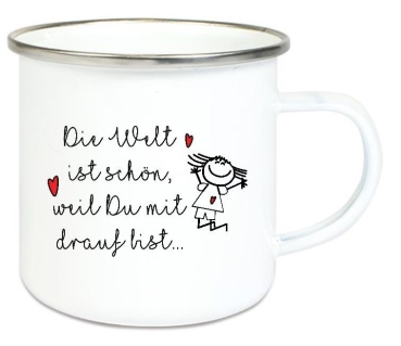 Preview: ♥ Tasse Emailletasse Die Welt ist schön weil du drauf bist  ..., Dankeschön, Geburtstag, Muttertag, Vatertag, Abschied, Jubiläum, Geschenk, Becher von Lüttentüddel