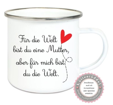 Tasse Emailletasse Mutter Welt Dankeschön, Geburtstag, Muttertag, Vatertag, Abschied, Jubiläum, Geschenk, Becher von Lüttentüddel
