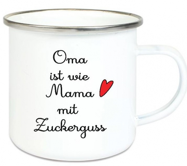 ♥ Tasse Emailletasse Oma ist wie Mama..., Dankeschön, Geburtstag, Muttertag, Vatertag, Abschied, Jubiläum, Geschenk, Becher von Lüttentüddel