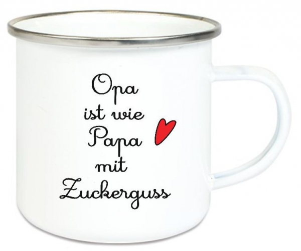 ♥ Tasse Emailletasse Opa ist wie Papa ..., Dankeschön, Geburtstag, Muttertag, Vatertag, Abschied, Jubiläum, Geschenk, Becher von Lüttentüddel